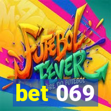 bet 069